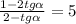 \frac{1-2tg\alpha}{2-tg\alpha}=5