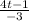 \frac{4t-1}{-3}