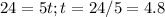 24=5t;t=24/5=4.8