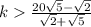 k \frac{20\sqrt5-\sqrt{2}}{\sqrt2+\sqrt{5}}