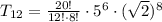 T_{12}= \frac{20!}{12!\cdot8!} \cdot 5^6\cdot(\sqrt2)^{8}