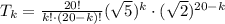 T_k= \frac{20!}{k!\cdot(20-k)!}(\sqrt5)^{k}\cdot(\sqrt2)^{20-k}