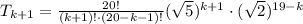 T_{k+1}=\frac{20!}{(k+1)!\cdot(20-k-1)!} (\sqrt5)^{k+1}\cdot(\sqrt2)^{19-k}