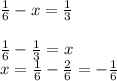 решить уравнение мне нужно решение) 1 1/6-x=1/3