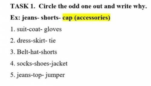 Circle the odd one out and write why​