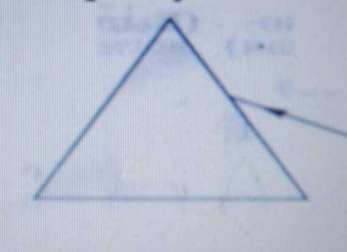 Лёгкое задание! световой луч падает на треугольную стеклянную призму так, как показано на рисунке. К