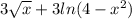 3\sqrt{x} + 3 ln (4 - x^{2} )