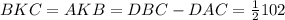 BKC=AKB=DBC-DAC=\frac{1}{2}102