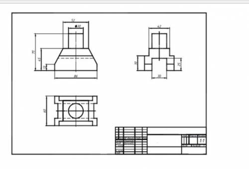 Надо начертить чертёж в трёх видах(смотри задание 22). Пример с 3-мя видами снизу.