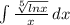 \int\limits {\frac{\sqrt[5]{lnx}}{x} } \, dx