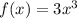 f(x) = 3 {x}^{3}