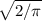 \sqrt{2/\pi }