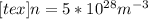 [tex]n=5*10^{28} m^{-3}