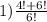 1) \frac{4!+6!}{6!} \\