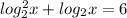 log^{2}_2 x+log_{2} x=6