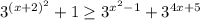 3^{(x+2)^2}+1\geq 3^{x^2-1}+3^{4x+5}