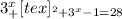 3^{x} _{+} [tex]_^{2} +3^{x} -1=28