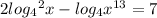 2log{_{4}}^{2} x - log_{4} x^{13} =7