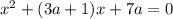 x^{2} +(3a+1)x+7a=0