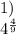 1) \\ {4}^{ \frac{4}{9} }