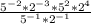 \frac{5^{-2}*2^{-3}*5^{2}*2^{4}}{5^{-1}*2^{-1} }