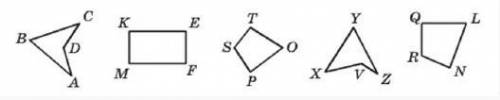 1 Среди ! 1 1 1. четырехугольников укажите ВСЕ выпуклые. KEFM, STOP KEFM, STOP, QLNR BCDA, XYZV QLNR