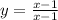 y = \frac{x - 1}{x - 1}