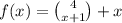 f(x) = \binom{4}{x + 1} + x