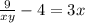 \frac{9}{xy}-4=3x