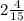 2\frac{4}{15}