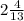 2\frac{4}{13}