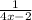 \frac{1}{4x-2}