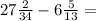 27\frac{2}{34} - 6 \frac{5}{13} =