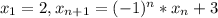 x_{1}=2, x_{n+1}=(-1)^{n}*x_{n}+3