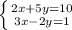 \left \{ {{2x+5y=10} \atop {3x-2y=1}} \right.