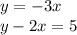 y = - 3x \\ y - 2x = 5