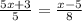 \frac{5x + 3}{5} = \frac{x - 5}{8}