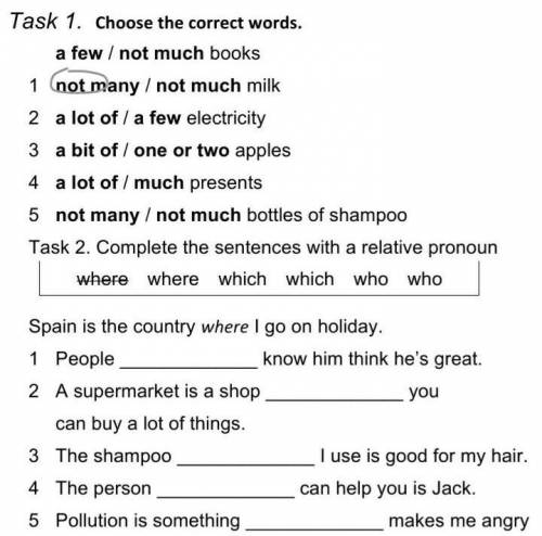 Practice Task 1. Choose the correct words. a few / not much books1 not many / not much milk2 a lot o