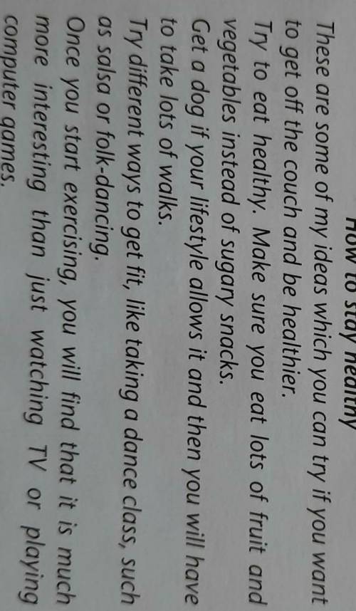 1. What should you eat instead of sugary snacks? 2. What ways of do you know getting fit?3. What is