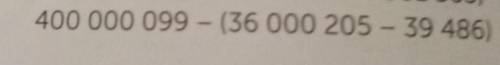 400.000.099-(36.000.205-39.486)