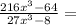 \frac{216x^3-64}{27x^3-8}=