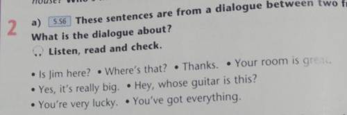 Es up 5.56 These sentences are from a dialogue between two friends,of2a)What is the dialogue about?e