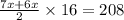 \frac{7x + 6x}{2} \times 16 = 208