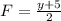 F=\frac{y+5}{2}