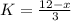 K=\frac{12-x}{3}