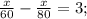 \frac{x}{60}-\frac{x}{80}=3;