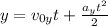 y = v_{0y}t + \frac{a_yt^2}{2}