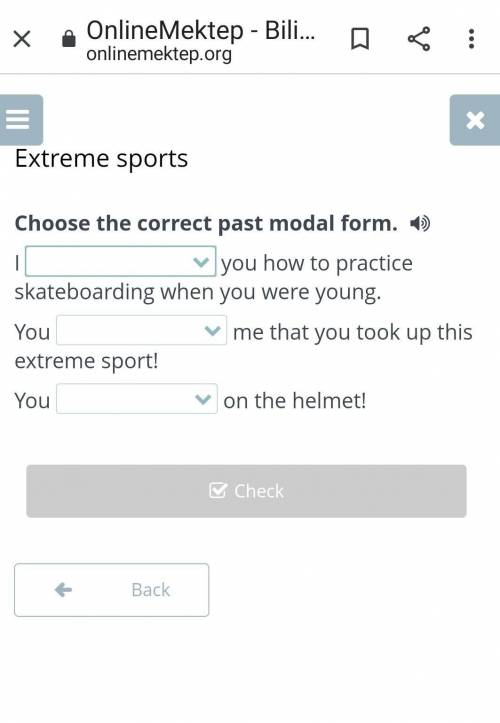 Choose the correct past modal form.​