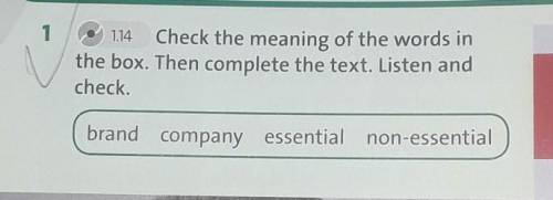 Check the meaning of the words in the box.Then complete the text.Listen and check.​