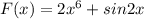 F(x)=2x^{6}+sin2x